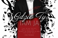 Mariusz Ostrowski – „Gdzie Ty, tam ja”